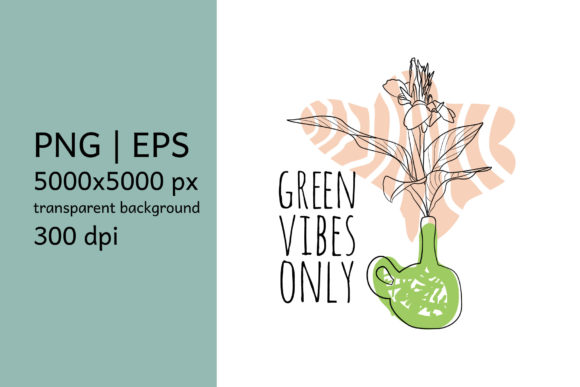 Download Green Vibes Only Quote Sublimation - Premium Bundle